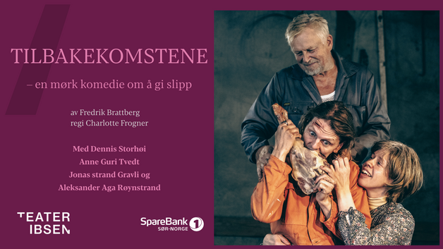 Event image TEATER IBSEN: TILBAKEKOMSTENE