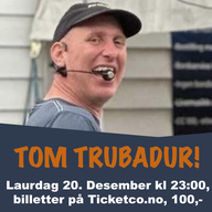 Event image Tom Trubadur på Mandelhuset!