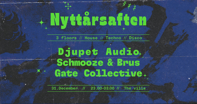 Event image Nyttårsaften//Djupet Audio//Schmooze&Brus//Gate Collective