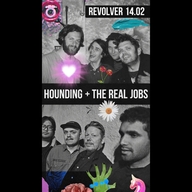 Event image The Real Jobs // Hounding // Revolver