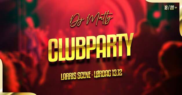 Event image CLUB PARTY M/DJ MATTY // LAURDAG 13/12-25