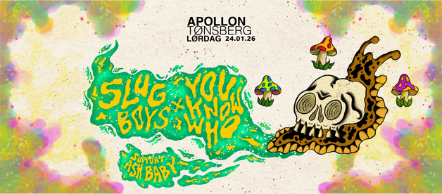 Event image You Know Who x Slug Boys + support: Ash Baby // Apollon
