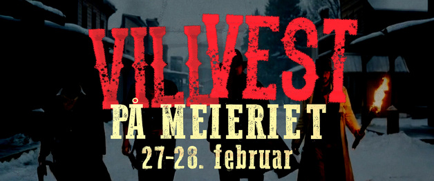 Event image VILL VEST PÅ MEIERIET