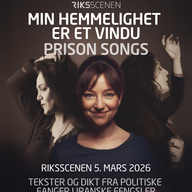 Event image MIN HEMMELIGHET ER ET VINDU – PRISON SONGS 