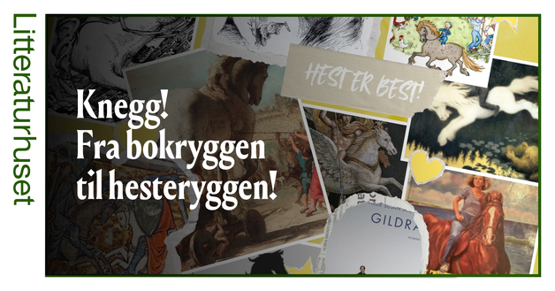 Event image Knegg! Fra bokryggen til hesteryggen