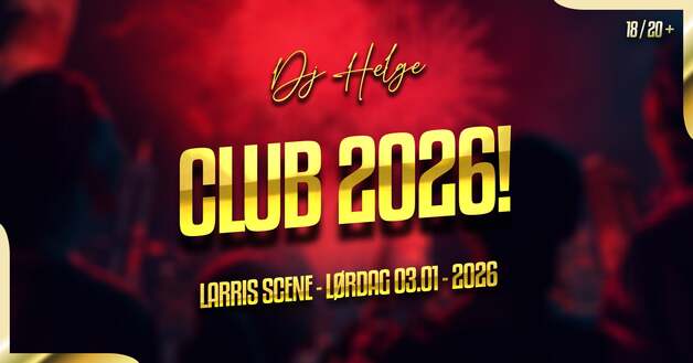 Event image CLUB PARTY 2026  M/DJ HELGE // LAURDAG 3/1-2026 