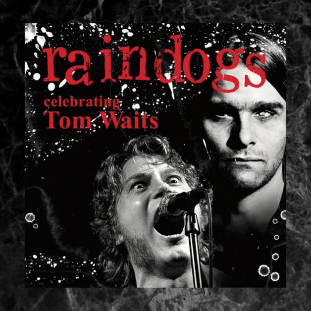 Event image Raindogs celebrating Tom Waits 1