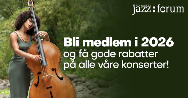 Event image Medlemskap 2026 i Stavanger jazzforum 
