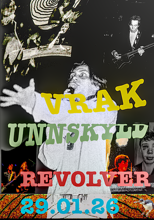 Event image Vrak // Unnskyld // Revolver