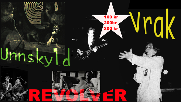 Event image Vrak // Unnskyld // Revolver