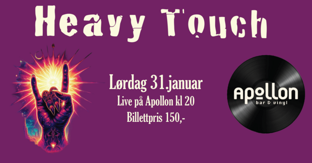 Event image Heavy Touch på Apollon