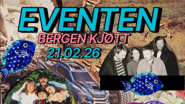 Event image Eventen - Fucales, The Real Jobs, Eie, Probleman // Bergen Kjøtt