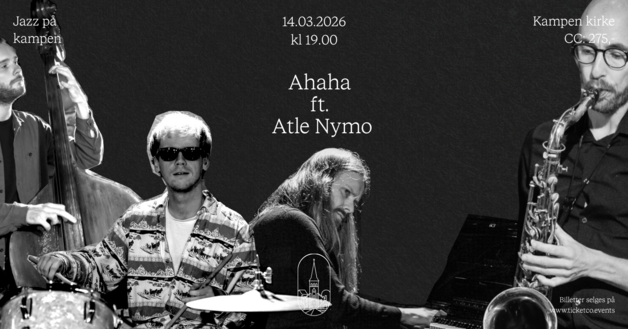 Event image Jazz på Kampen: Ahaha ft. Atle Nymo
