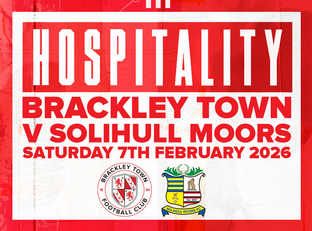 Event image HOSPITALITY - Brackley Town FC v Solihull Moors FC – Enterprise National League – Saturday 7th February 2026- KO 3pm