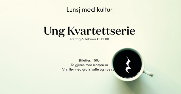Event image Lunsj med kultur: Ung Kvartettserie