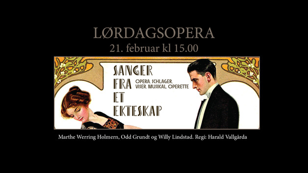 Event image Lørdagsopera: Sanger fra et ekteskap