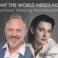Event image WHAT THE WORLD NEEDS NOW - MED HEIDI, HEINE OG MARINEMUSIKKEN