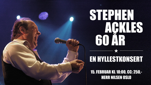 Event image  STEPHEN ACKLES 60 ÅR – EN HYLLESTKONSERT