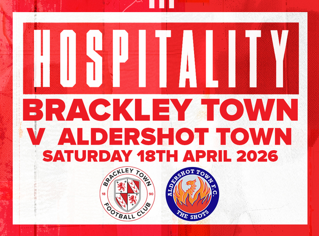 Event image HOSPITALITY - Brackley Town FC v Aldershot Town FC – Enterprise National League – Saturday 18th April 2026 - KO 3PM