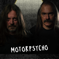 Event image Motorpsycho // Hvelvet Scene