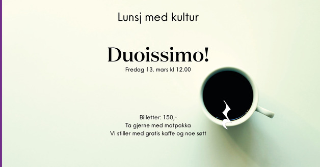 Event image Lunsj med kultur: Duoissimo!