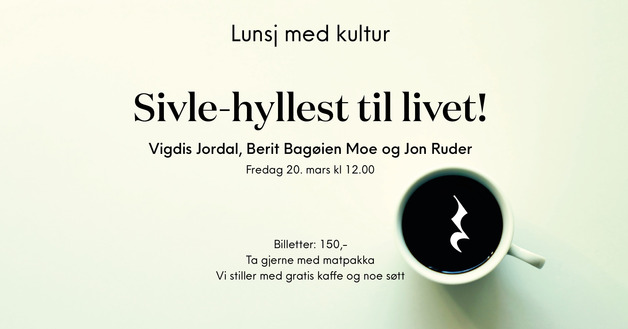 Event image Lunsj med kultur: Sivle-hyllest til livet!