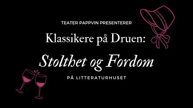Bilde for arrangement Klassikere på Druen: Stolthet og Fordom