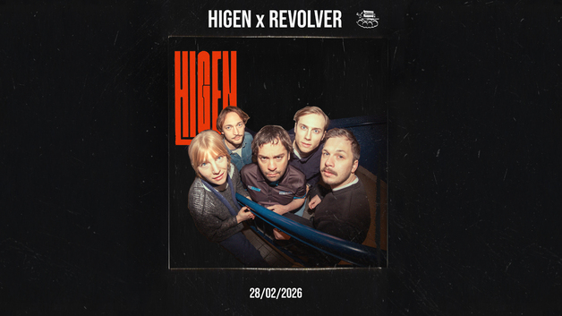 Event image HIGEN // Revolver