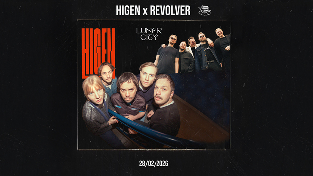 Event image HIGEN // Lunar City // Revolver