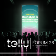 Event image Tellu Forum 26 - Kunsten å normalisere velferdsteknologi