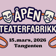 Event image Åpen Teaterfabrikk 2026