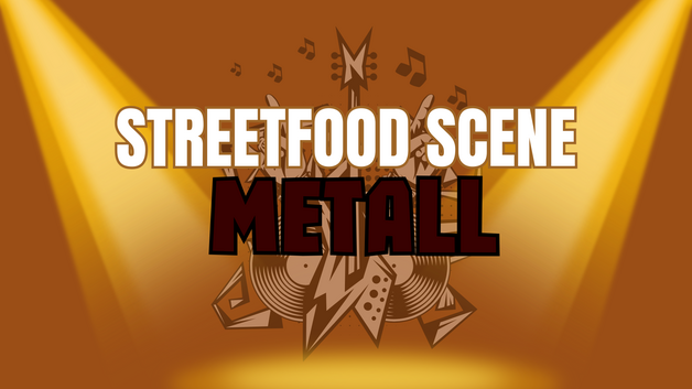 Event image Streetfood Scene Metall