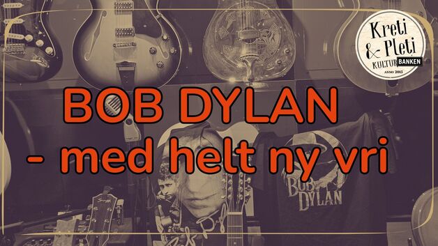 Event image Bob Dylan med ny vri // Kulturbanken Jessheim