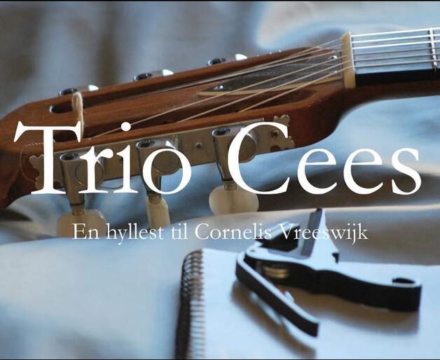 Event image TRIO CEES – EIN HYLLEST TIL CORNELIS VREESWIJK 