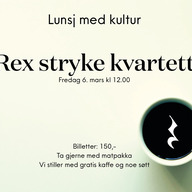 Event image Lunsj med kultur: Rex stryke kvartett