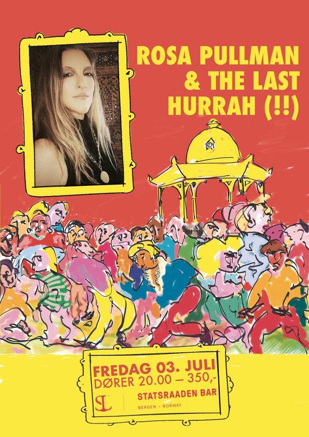 Event image Rosa Pullman & The Last Hurrah (!!)