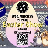 Event image Easter Improv Show in English!! at Chateau Neuf