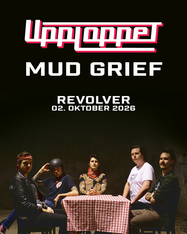 Event image Upploppet (se) // Mud Grief (se) // Revolver
