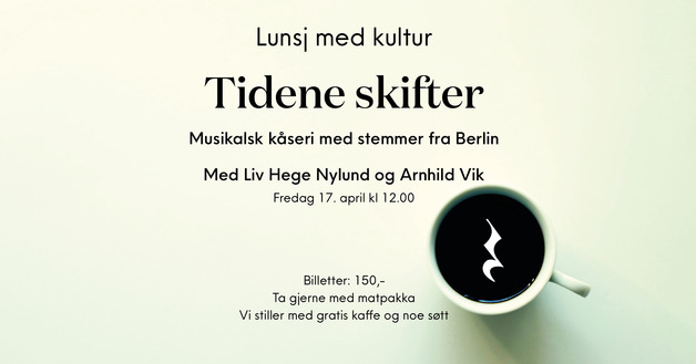 Event image Lunsj med kultur: Tidene skifter