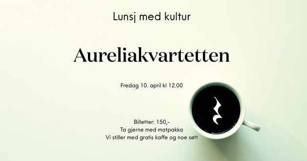 Event image Lunsj med kultur: Aureliakvartetten