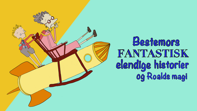 Event image Bestemors fantastisk elendige historier og Roalds magi 