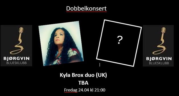 Event image Bjørgvin Bluesklubb - Dobbelkonsert med Kyla Brox Duo (UK) + TBA