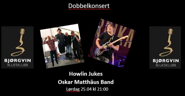 Event image Bjørgvin Bluesklubb - Dobbelkonsert med Oskar Matthäus Band og Howlin' Jukes