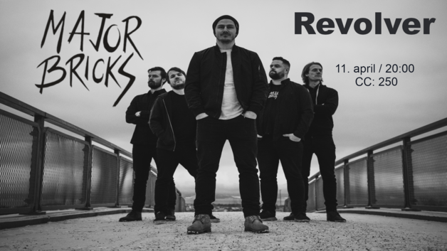 Event image Major Bricks // Supp.: Express // Revolver