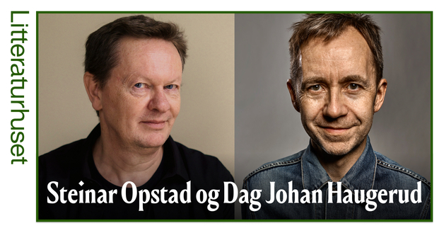 Event image Tro, sex og kjærlighet: Dag Johan Haugerud og Steinar Opstad