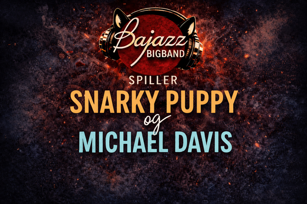 Event image Bajazz bigband spiller Snarky Puppy og Michael Davis