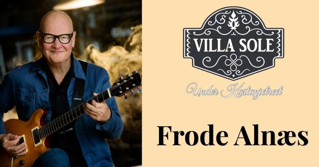Event image Frode Alnæs // Under Kastanjetreet // Villa Sole
