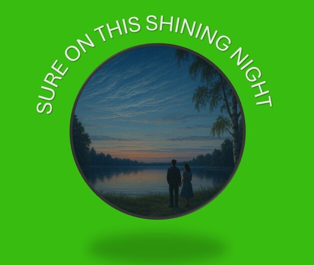 Event image Sure On This Shining Night