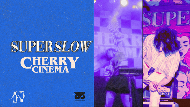 Event image Cherry Cinema// Superslow// ASF// Kvarteret