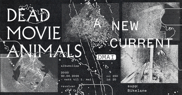 Event image DEAD MOVIE ANIMALS ALBUMSLIPP // Supp.: BIKELANE // Revolver